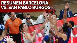 Resumen del Barcelona vs. San Pablo Burgos de Liga Endesa  Diario AS