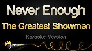 The Greatest Showman - Never Enough Karaoke Version