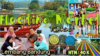 Floating Market Lembang Bandung Terkini  HTM  40 K