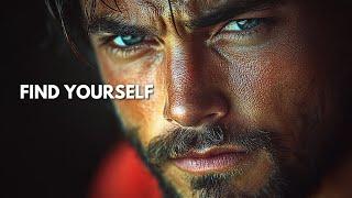 FIND YOURSELF AGAIN - Best Positive Motivational Speech