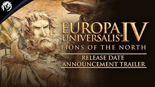 Europa Universalis IV Lions of the North  Release Date Announcement Trailer