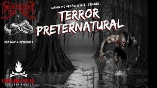 Terror Preternatural  S4E01 Drew Blood’s Dark Tales Scary Stories Creepypasta Podcast