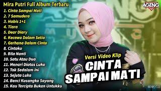 Mira Putri Full Album  Cinta Sampai Mati 7 Samudera Mira Putri Terbaru 2024 - AGENG MUSIC