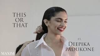 Deepika Padukones Game of Choices with Maxim India