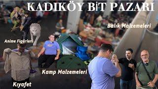 Kadıköy Bit Pazarı  Balık malzemeleri Hırdavat Kamp Malzemeleri Anime figürleri Kıyafet