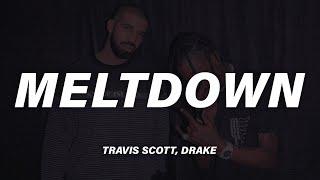 Travis Scott Drake - MELTDOWN Lyrics