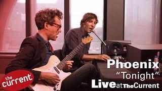 Phoenix – Tonight live for The Current