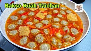 Bakso Kuah Taichan. Penggemar Bakso Kuah Super Pedas Masuk