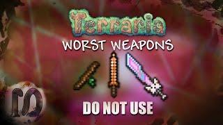 Terraria 1.3.5 - Top 5 WORST WEAPONS 5 weapons to avoid DO NOT USE