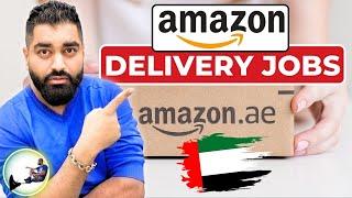  How to Get Amazon Delivery Boy Jobs In Dubai 2024  - Jobs in UAE
