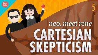 Cartesian Skepticism - Neo Meet Rene Crash Course Philosophy #5