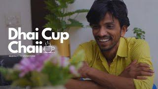 Dhaee Cup Chaii Breaking the Chains of the Caste System - Hindi Short Film