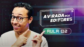 A VIRADA DOS EDITORES  Aula 02 - Edição na Prática Os Tipos de Edição Mais Lucrativas