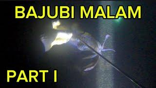 BAJUBI MALAM  PART 01