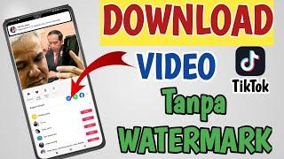 Cara Download Video Tiktok Tanpa Watermark Terbaru 2024  Tanpa Aplikasi