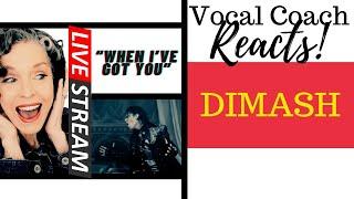 LIVE REACTION Dimash Qudaibergen When Ive Got You Vocal Coach Reacts & Deconstructs