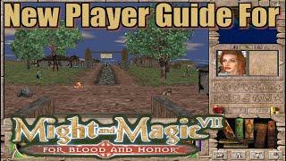 Dont Panic Might and Magic VII For Blood and Honor New Player Guide