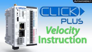 CLICK PLUS PLC Motion - Velocity Instruction from AutomationDirect