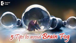 Brain Fog 5 Steps to Improve Brain Functioning  CausesSymptoms-Dr. Sulata Shenoy Doctors Circle