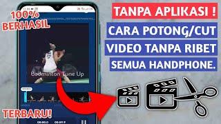 CARA MEMOTONG VIDEO DI HP ANDROID - TERBARU