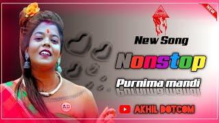 Purnima Mandi Nonstop Song  New Santali Fansan Video 2022  Sagen Sakam Orchestra  Akhil Dotcom