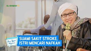 Suami Sakit Stroke Istri Mencari Nafkah  Buya Yahya Menjawab