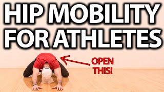 Hip Mobility Exercises for Athletes FULL ROUTINE