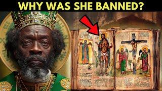 THIS IS WHY THE ETHIOPIAN BIBLE WAS BANNED