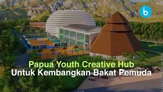 Papua Youth Creative Hub Untuk Kembangkan Bakat Pemuda