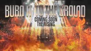 BURN IT TO THE GROUND - THE RISING Teaser