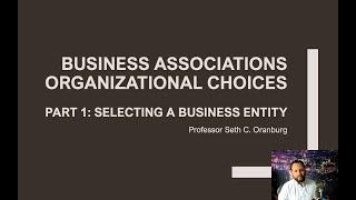 Selecting a Business Entity Organizational Choices 1 of 6