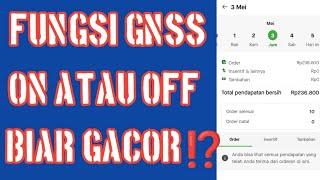 FUNGSI GNSS ON ATAU OFF BIAR GACOR? GRABGOJEK