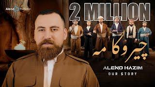 Alend Hazim - Chiroka Me  ئەلند حازم - چیروكا مە