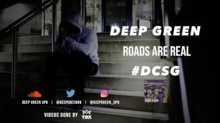 Deep Green  Roads Are Real #DCSG