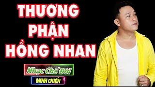 Nhạc Chế Đời l Thương Phận Hồng Nhan - Minh Chiến l Phận Hồng Nhan Đời Lắm Bẽ Bàng l Danh Tuấn Trung