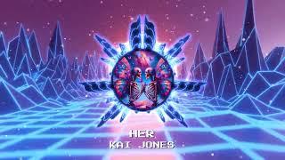 HER - KAI JONES Official Audio