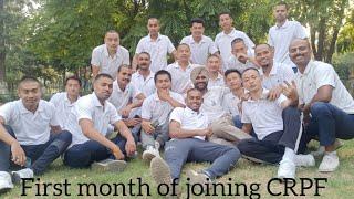 First Month of joining CRPF