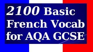 2100 French Vocabularies for GCSE French  3.5 Hour