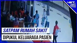 Satpam RS Daerah Kabupaten Bangkalan Dipukul Keluarga Pasien - NET. JATIM