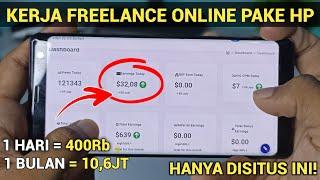 TANPA SKILL 400RIBUHARI Kerja Freelance Online Pemula Pake HP - Cara Dapat Uang Dari Internet