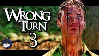 The Brutality Of WRONG TURN 3 LEFT FOR DEAD