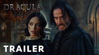 Dracula - First Trailer  Keanu Reeves Jenna Ortega