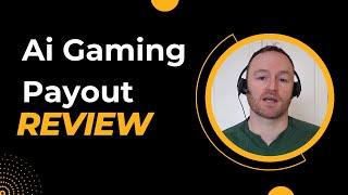 Ai Gaming Payout Review + Bonus Worth $997