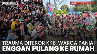 LIVE KKB Trauma Diteror KKB Papua Warga Paniai Enggan Pulang ke Rumah Minta TNI-Polri Basmi KKB
