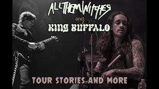 All Them Witches & King Buffalo Tour Stories and more