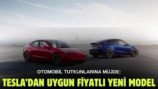 TESLA’DAN UYGUN FİYATLI MODEL