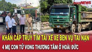 Tai nạn khiến 4 mẹ con tử vong ở Hoài Đức Hà Nội Tài xế xe ben dương tính với ma túy