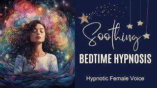 Experience The Ultimate Relaxing Sleep With Female Voice Soothing Bedtime Hypnosis
