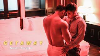 Getaway Episode 1 I Coming Out - Gay BL Drama 中文 Español Thai Italian Eng subs