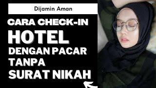 Trik menginap di hotel Bersama Pacar tanpa surat nikah